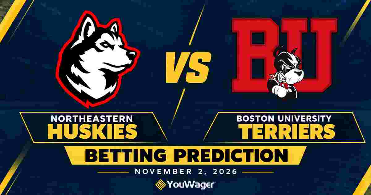 Northeastern Huskies vs Boston University Terriers Betting Prediction, College Basketball Predictions, November 2, 2026