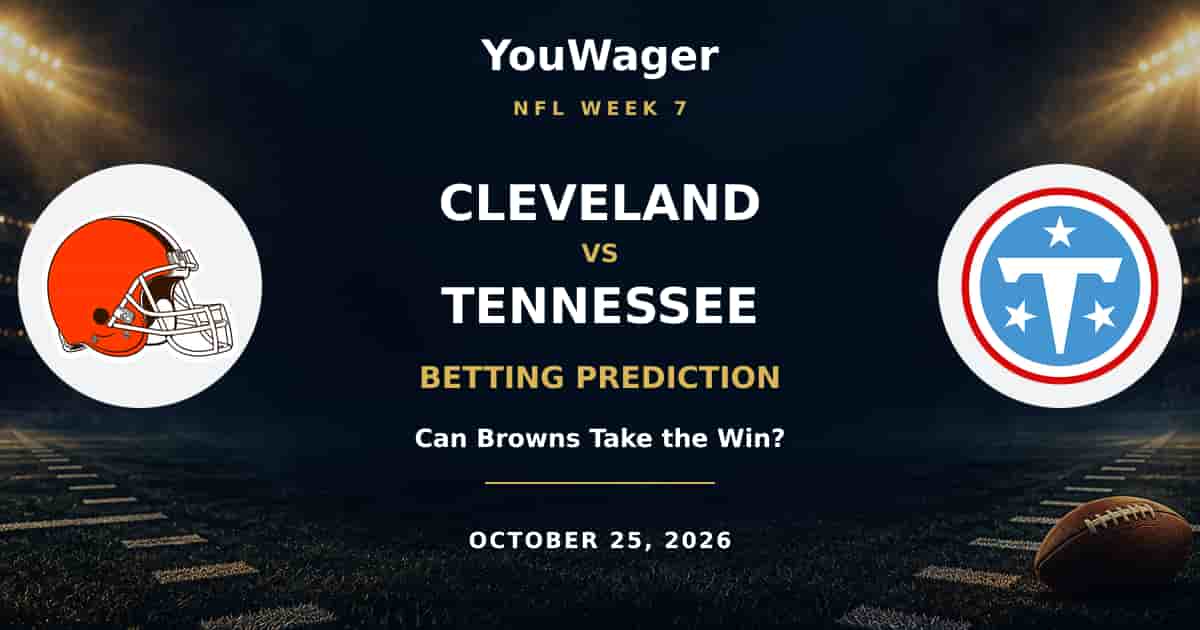 Cleveland Browns vs Tennessee Titans Betting Prediction, Week 7, October 25, 2026: Can Browns Take the Win?