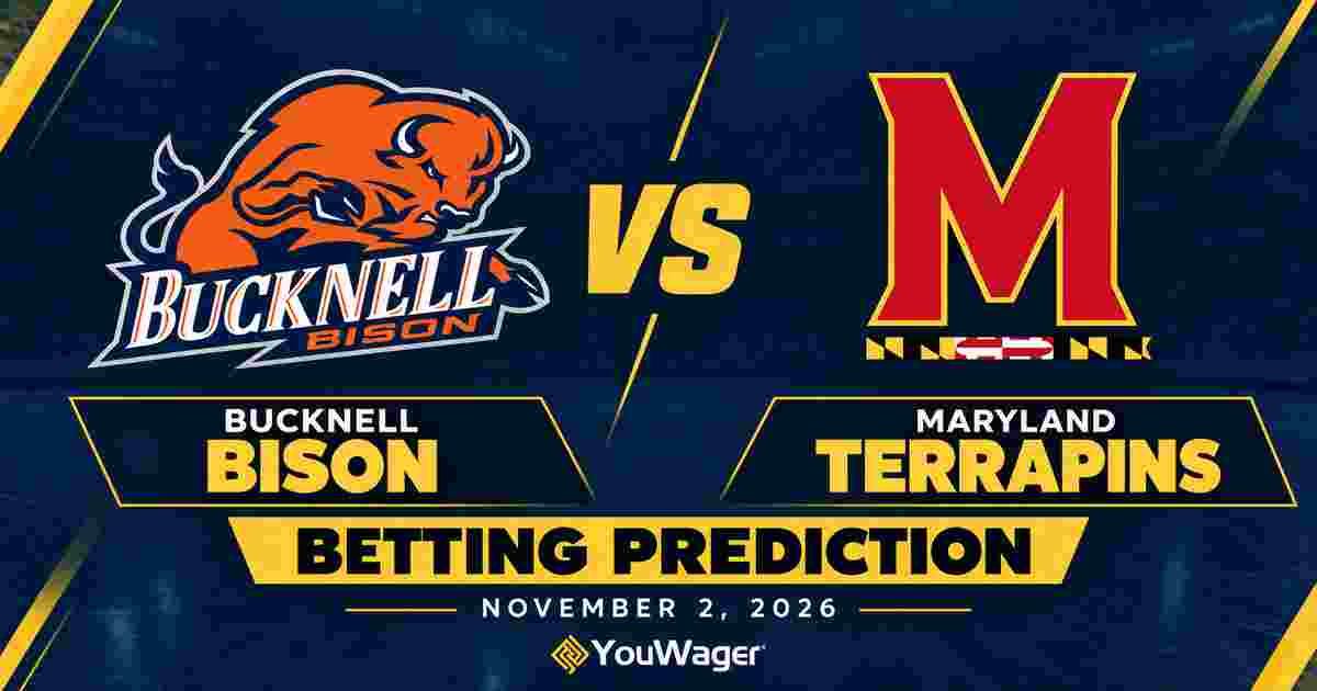 Bucknell Bison vs Maryland Terrapins Betting Prediction, College Basketball Predictions, November 2, 2026