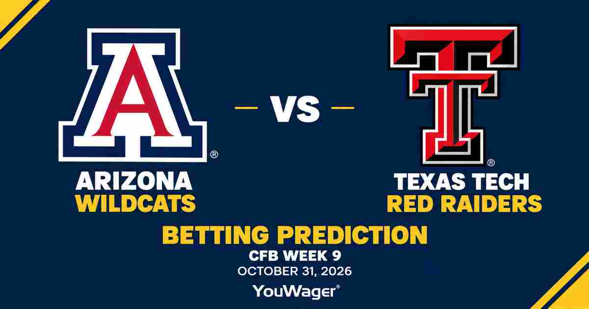 Arizona Wildcats vs Texas Tech Red Raiders Betting Prediction, CFB Week 9 Predictions, October 31, 2026: Who wins?
