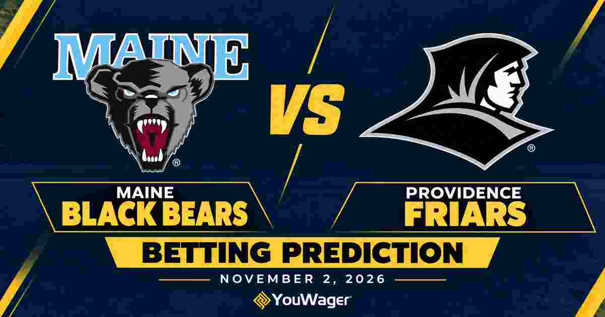 Maine Black Bears vs Providence Friars Betting Prediction, College Basketball Predictions, November 2, 2026