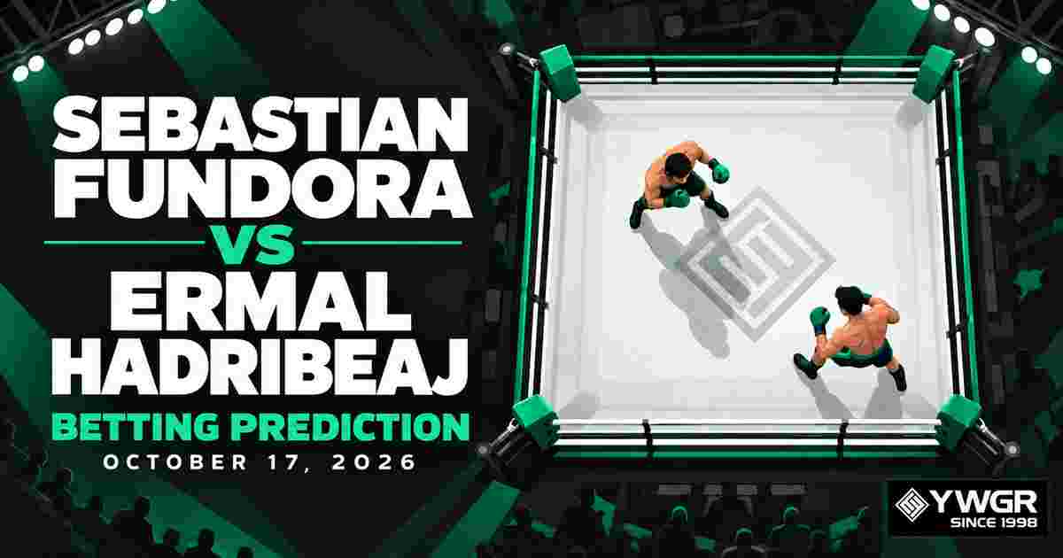 Sebastian Fundora vs Ermal Hadribeaj Betting Prediction, October 17, 2026