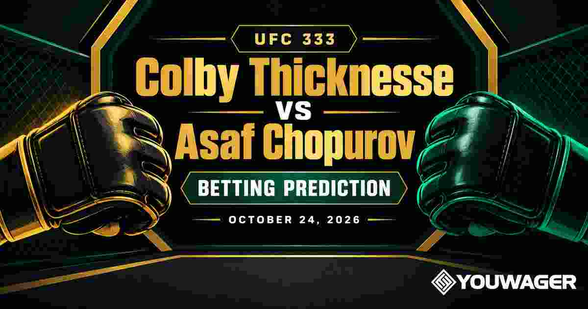 Colby Thicknesse vs Asaf Chopurov betting prediction: Can Asaf Chopurov Win at UFC 333?