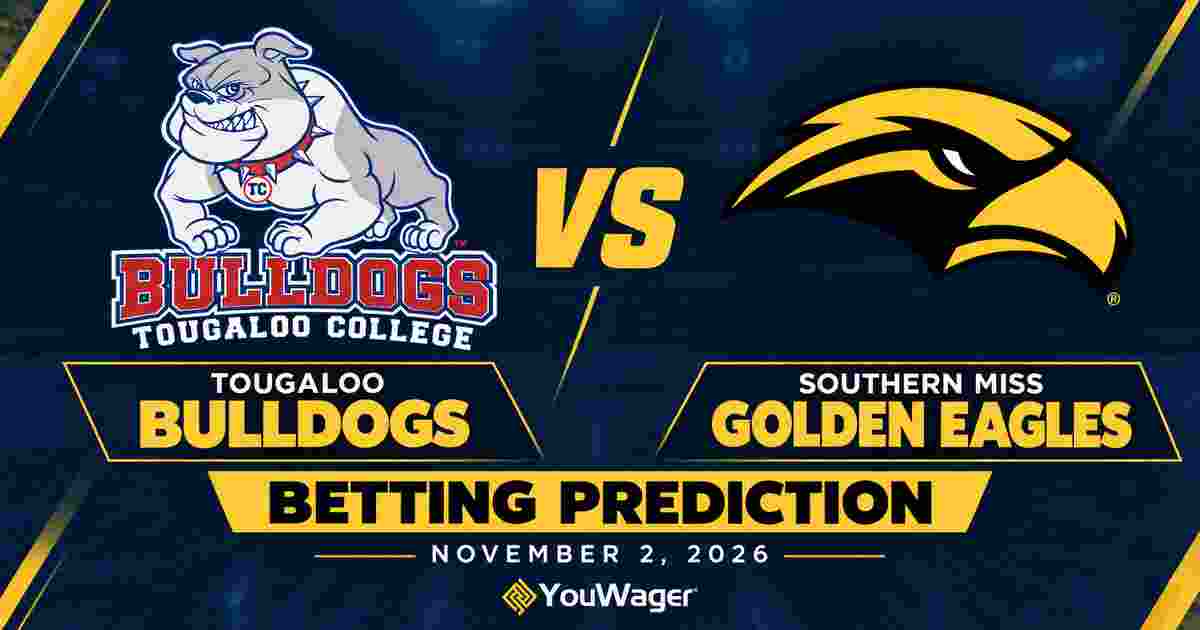 Tougaloo Bulldogs vs Southern Miss Golden Eagles Betting Prediction, College Basketball Predictions, November 2, 2026
