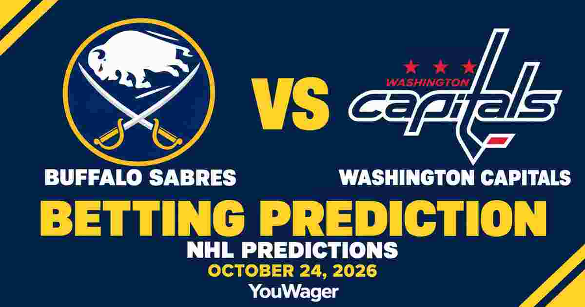 Buffalo Sabres vs Washington Capitals Betting Prediction, NHL Predictions, October 24, 2026