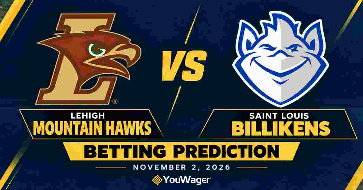 Lehigh Mountain Hawks vs Saint Louis Billikens Betting Prediction, College Basketball Predictions, November 2, 2026