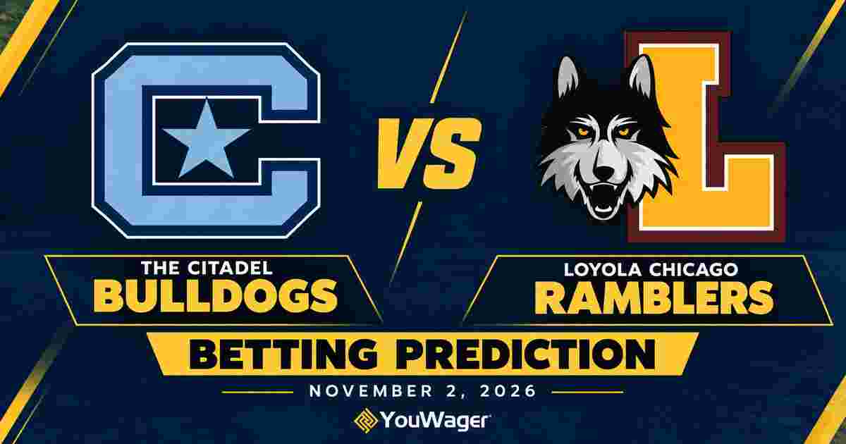 The Citadel Bulldogs vs Loyola Chicago Ramblers Betting Prediction, College Basketball Predictions, November 2, 2026
