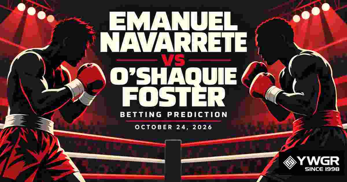 Emanuel Navarrete vs O’Shaquie Foster Betting Prediction, October 24, 2026