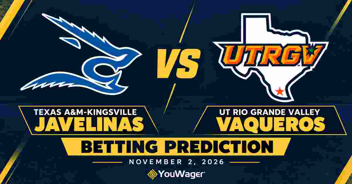 Texas A&M-Kingsville Javelinas vs UT Rio Grande Valley Vaqueros Betting Prediction, College Basketball Predictions, November 2, 2026