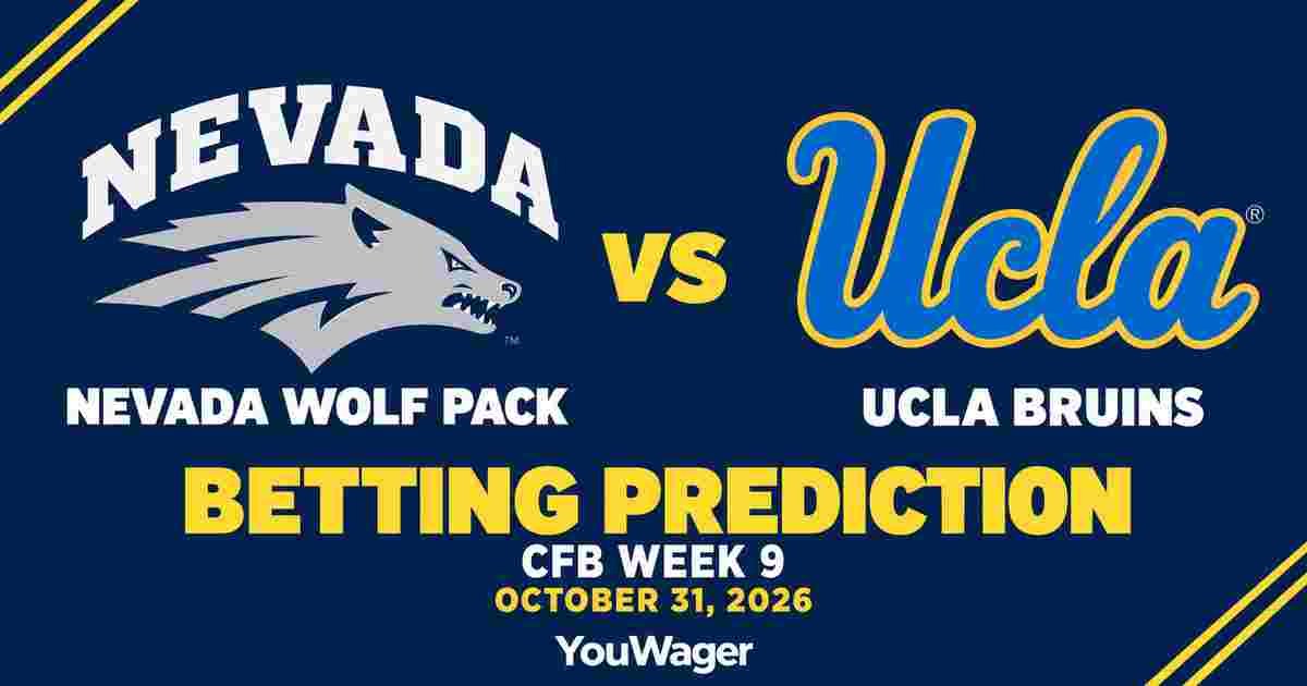 Nevada Wolf Pack vs UCLA Bruins Betting Prediction, CFB Week 9 Predictions, October 31, 2026: Who wins?