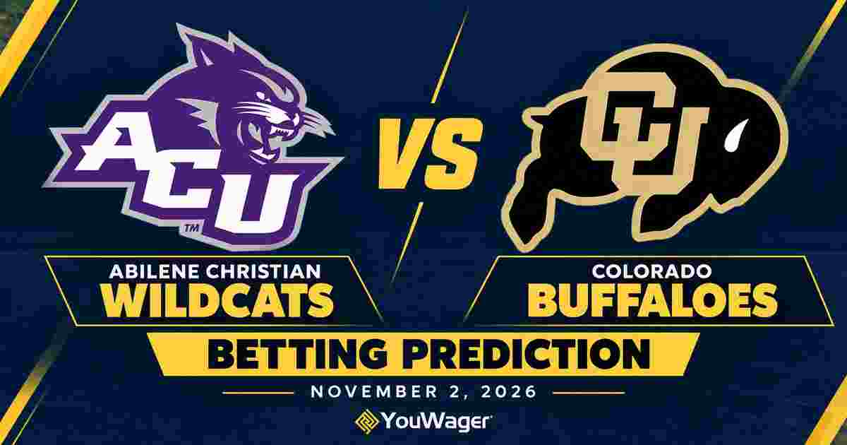 Abilene Christian Wildcats vs Colorado Buffaloes Betting Prediction, College Basketball Predictions, November 2, 2026