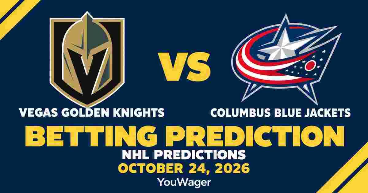 Vegas Golden Knights vs Columbus Blue Jackets Betting Prediction, NHL Predictions, October 24, 2026