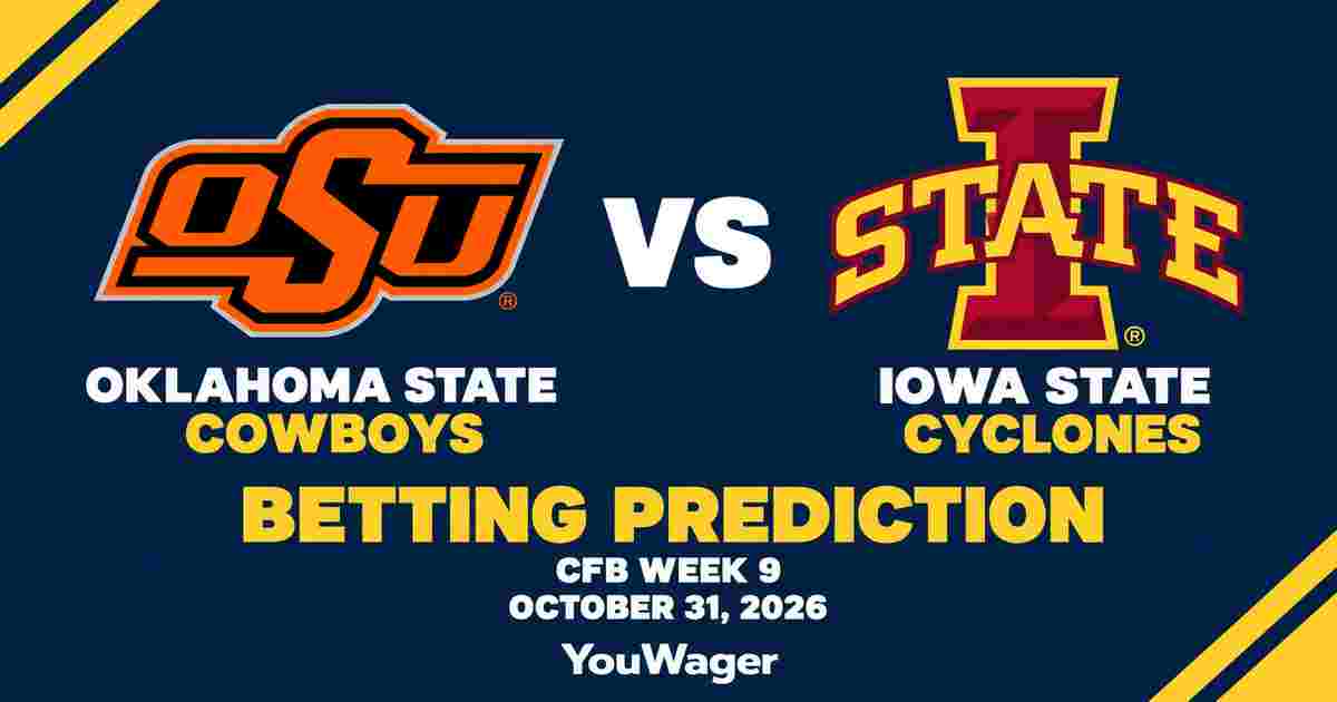 Oklahoma State Cowboys vs Iowa State Cyclones Betting Prediction, CFB Week 9 Predictions, October 31, 2026: Who wins?