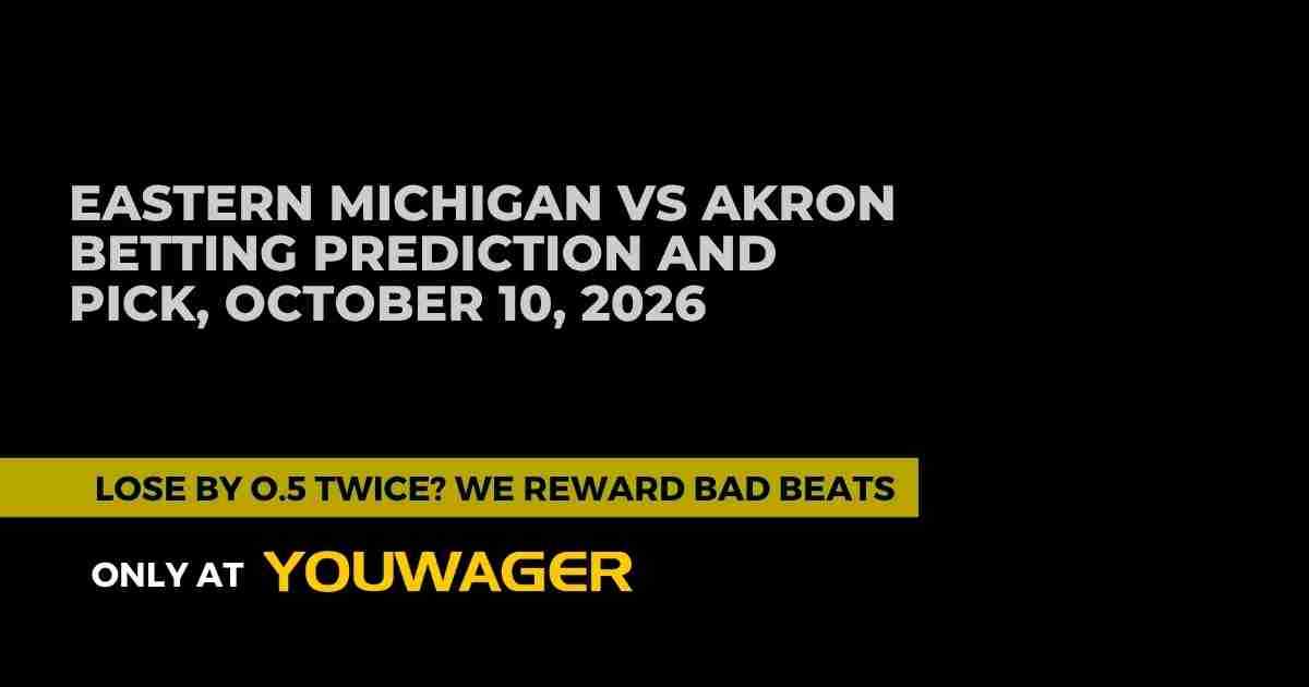 Eastern Michigan vs Akron Betting Prediction and Pick, October 10, 2026