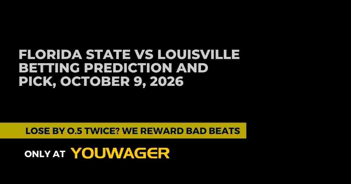 Florida State vs Louisville Betting Prediction and Pick, October 9, 2026