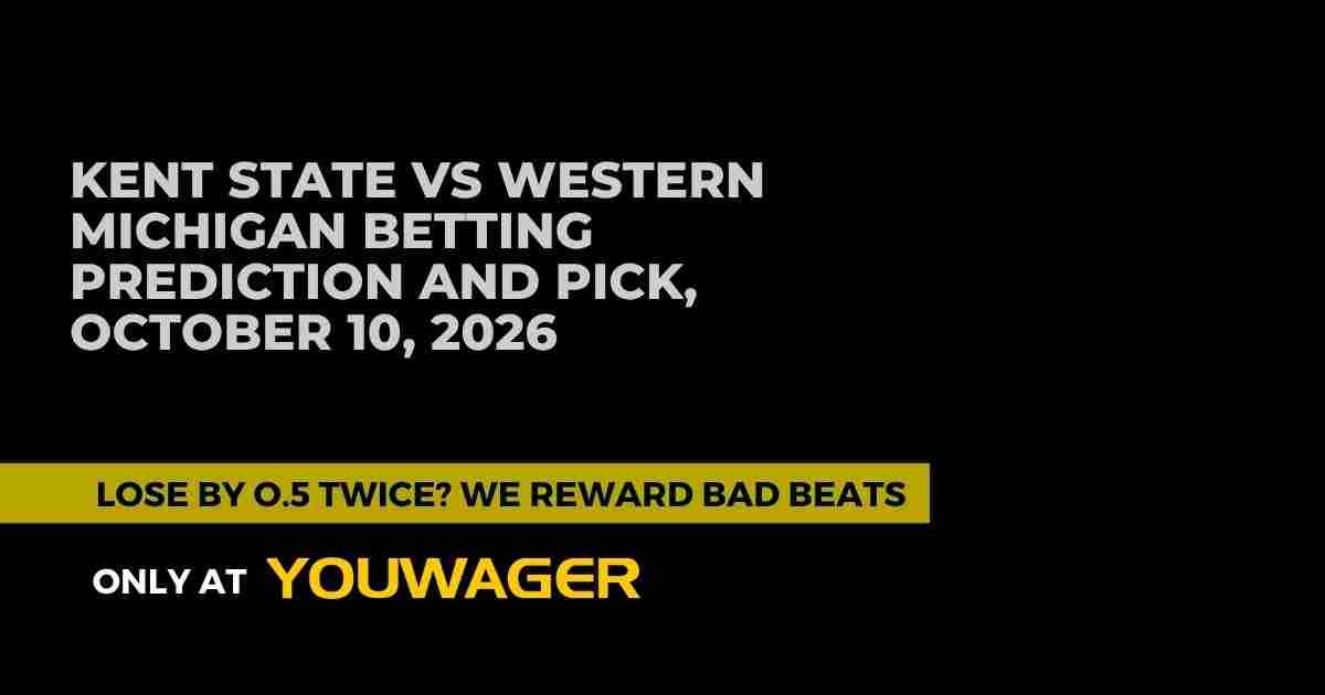 Kent State vs Western Michigan Betting Prediction and Pick, October 10, 2026