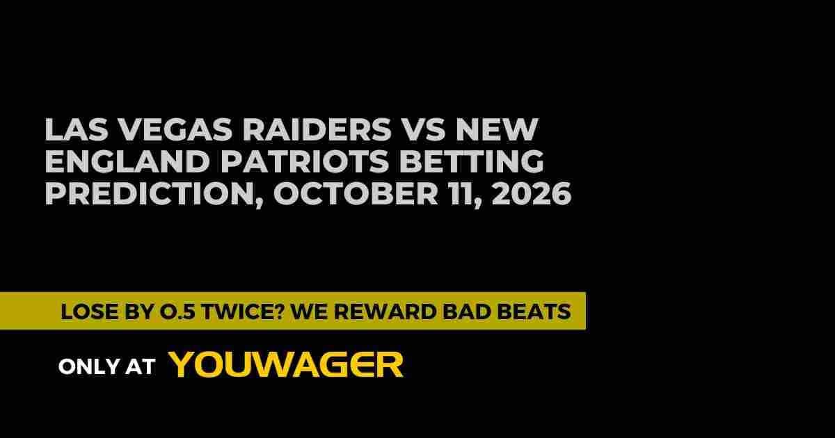 Las Vegas Raiders vs New England Patriots Betting Prediction, October 11, 2026