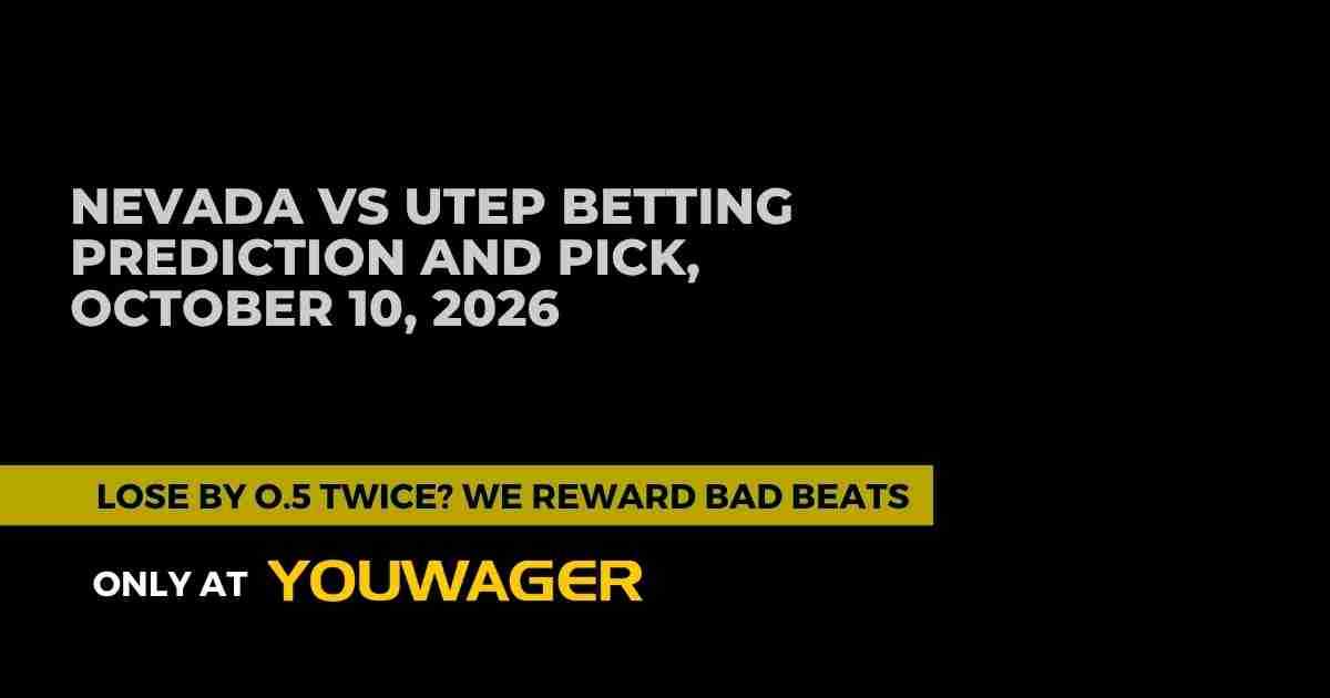 Nevada vs UTEP Betting Prediction and Pick, October 10, 2026