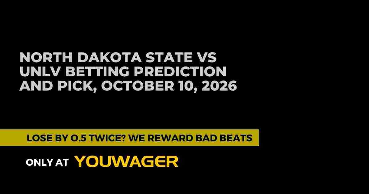 North Dakota State vs UNLV Betting Prediction and Pick, October 10, 2026