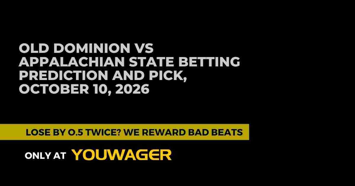 Old Dominion vs Appalachian State Betting Prediction and Pick, October 10, 2026