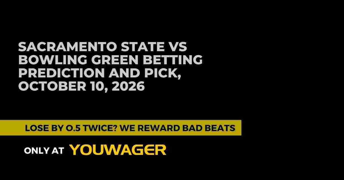 Sacramento State vs Bowling Green Betting Prediction and Pick, October 10, 2026