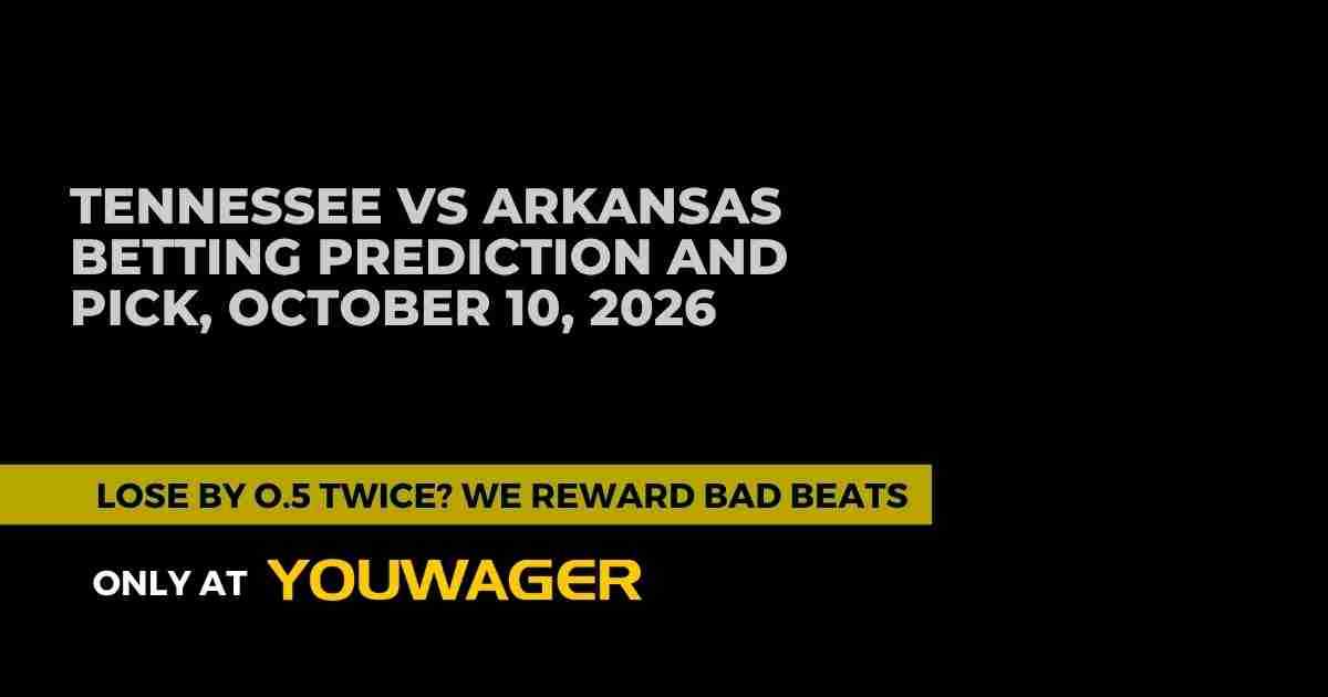 Tennessee vs Arkansas Betting Prediction and Pick, October 10, 2026
