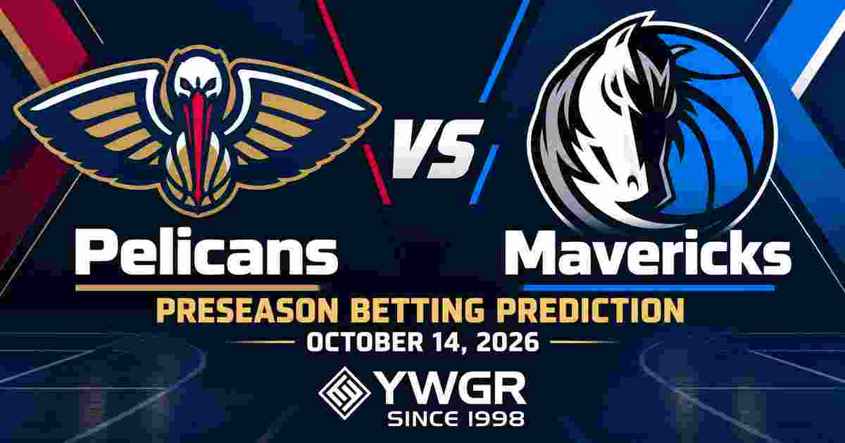 Pelicans vs Mavericks Preseason Betting Prediction, October 14, 2026