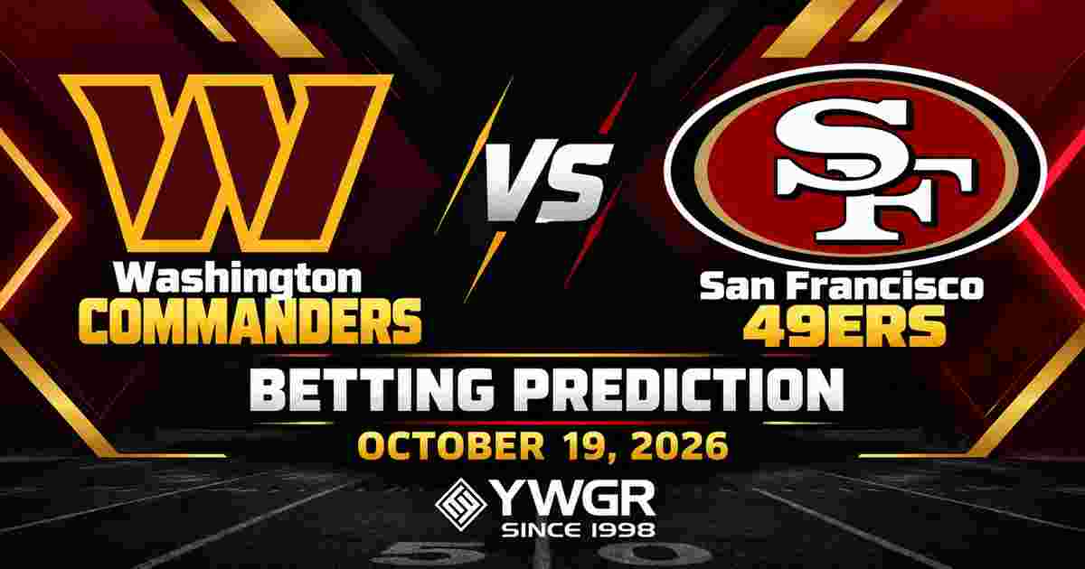 Washington Commanders vs San Francisco 49ers Betting Prediction, Week 6, October 19, 2026