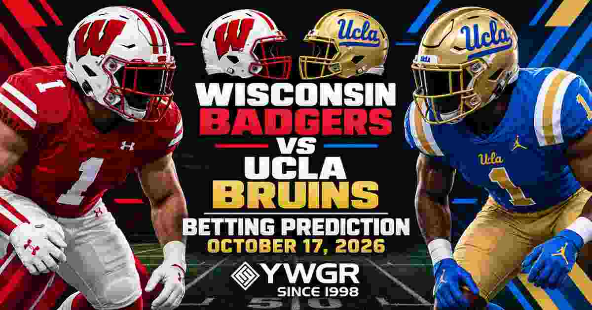 Wisconsin Badgers vs UCLA Bruins Betting Prediction, October 17, 2026